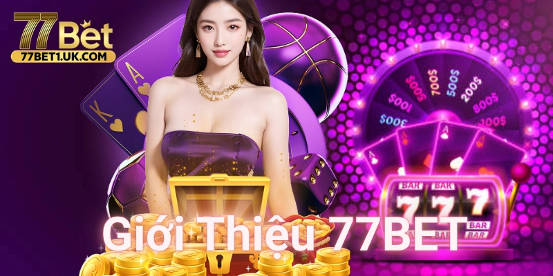 Giới thiệu 77BET