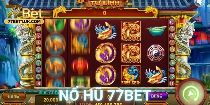 Ví dụ chi tiết cách chơi nổ hũ 77BET
