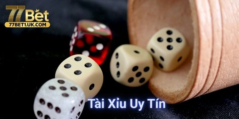 Tài Xỉu Uy Tín: Bí Quyết Thắng Lớn Từ Chuyên Gia 77BET
